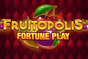 Fruitopolis Fortune Play