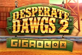 Desperate Dawgs 2 Gigablox