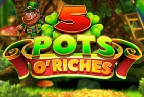 5 Pots O' Riches